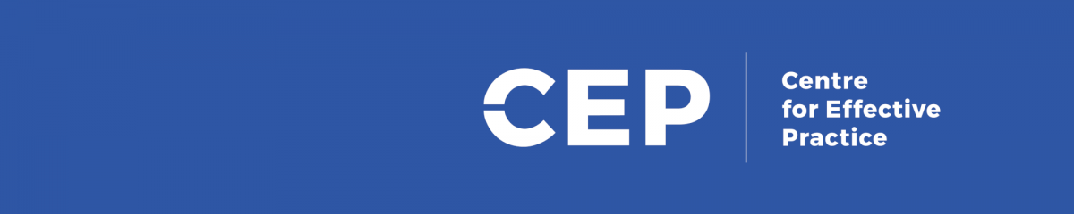 CEP | Centre for Effective Practice